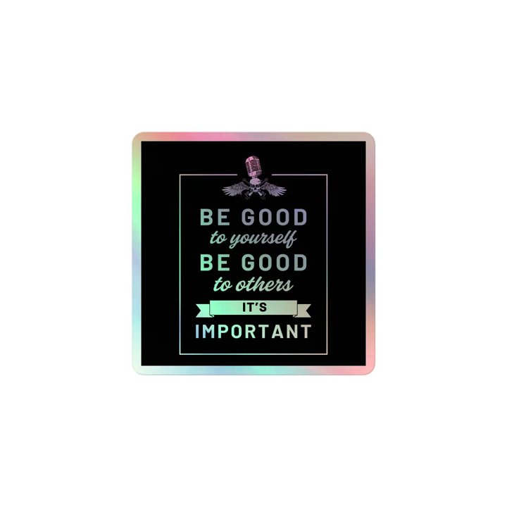HMA Be Good Holo Sticker product image (1)