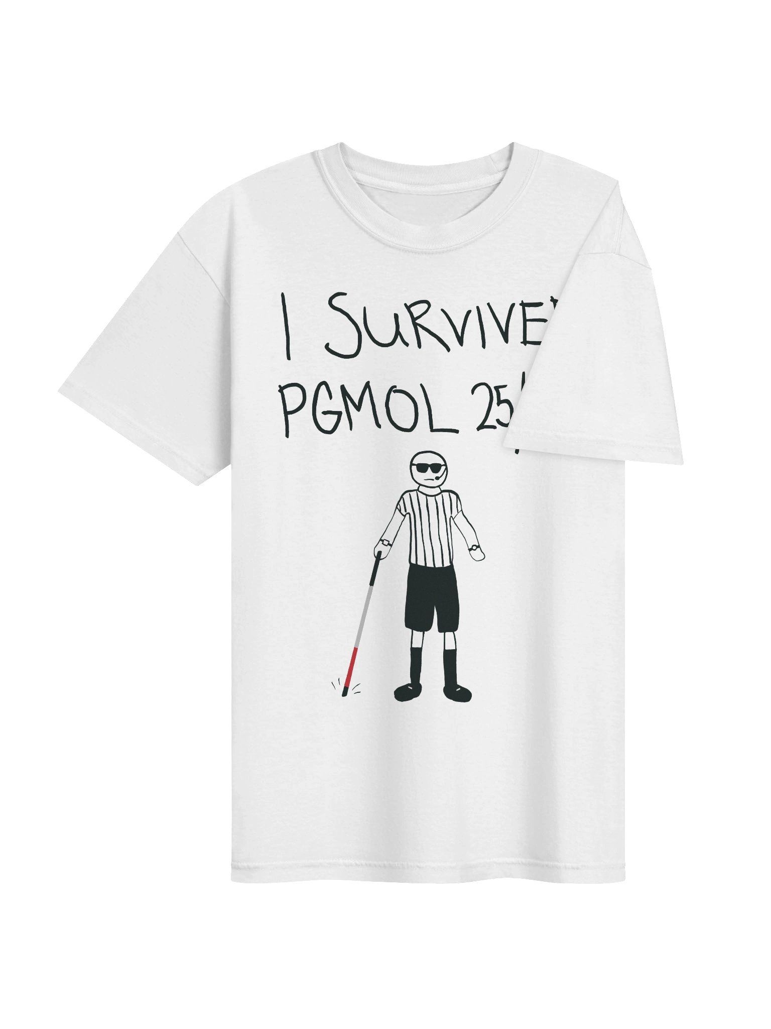I Survived PGMOL 25/26 T-Shirt product image (4)