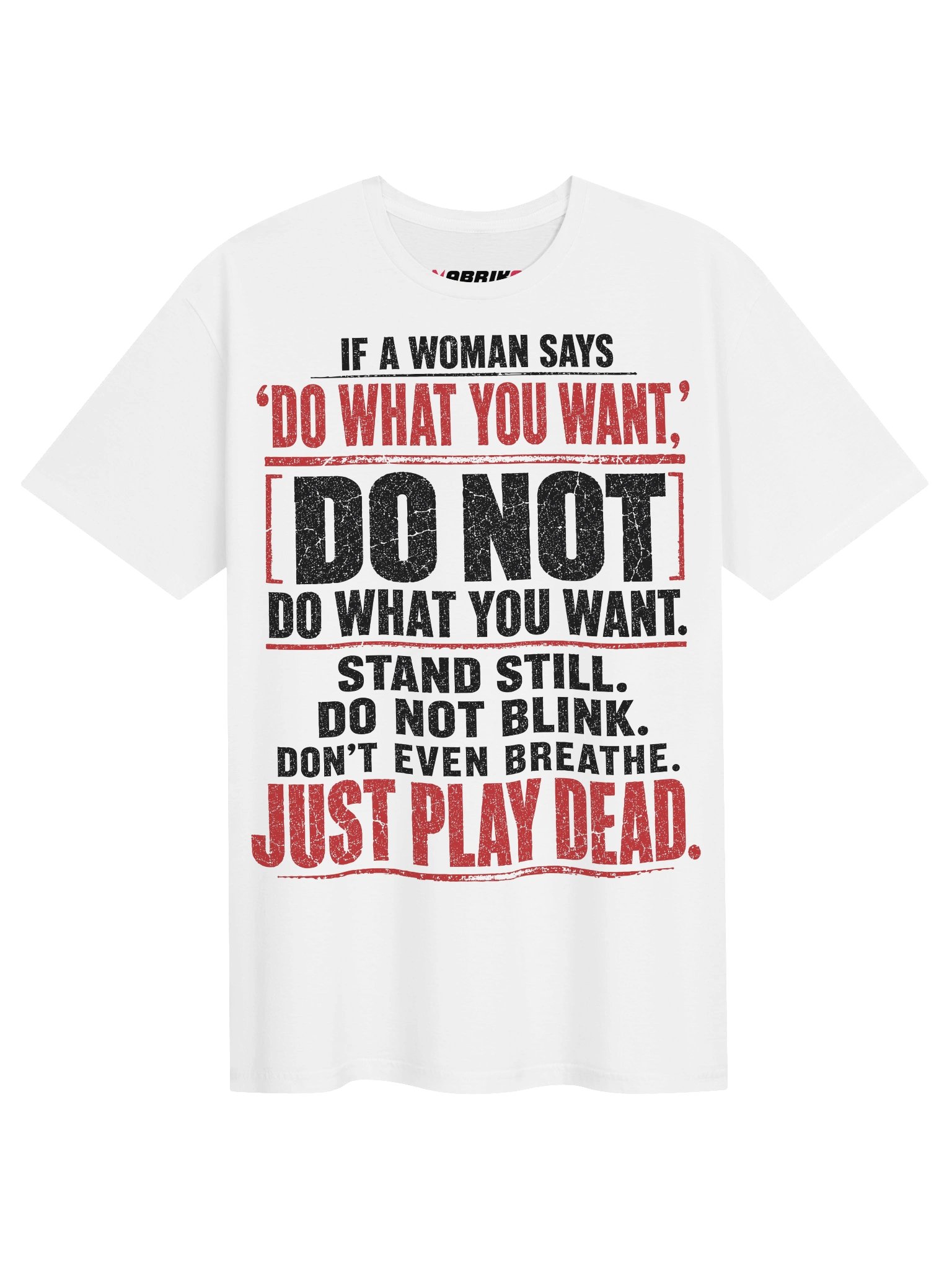 If A Woman Says Do What You Want T-Shirt product image (1)