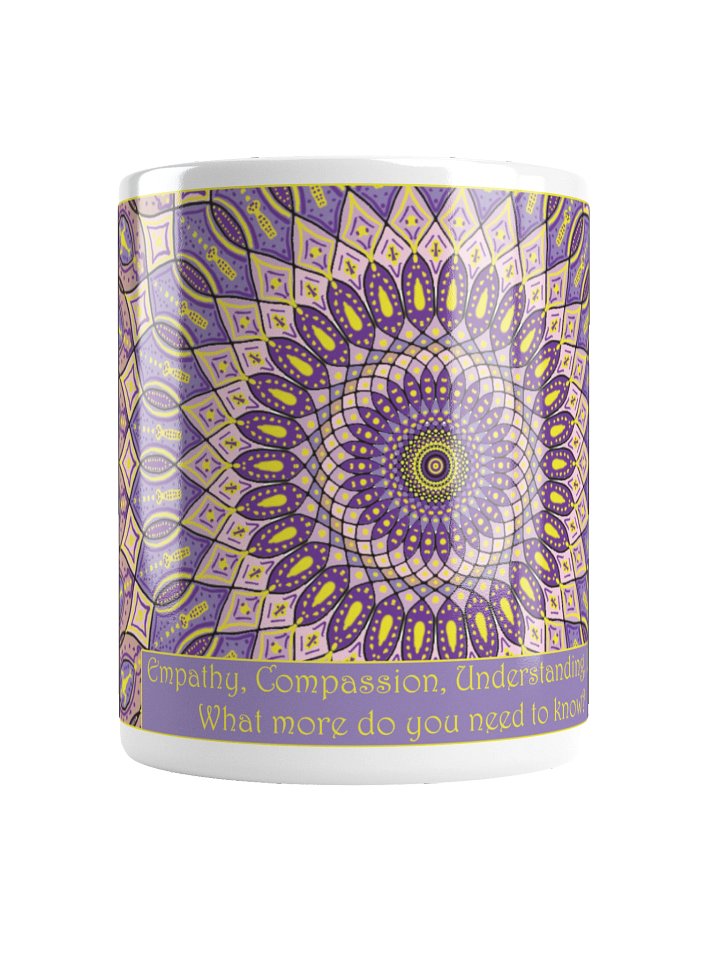 nspirational mug: "Empathy, Compassion, Understanding, Love. What more do you need to know?" product image (1)