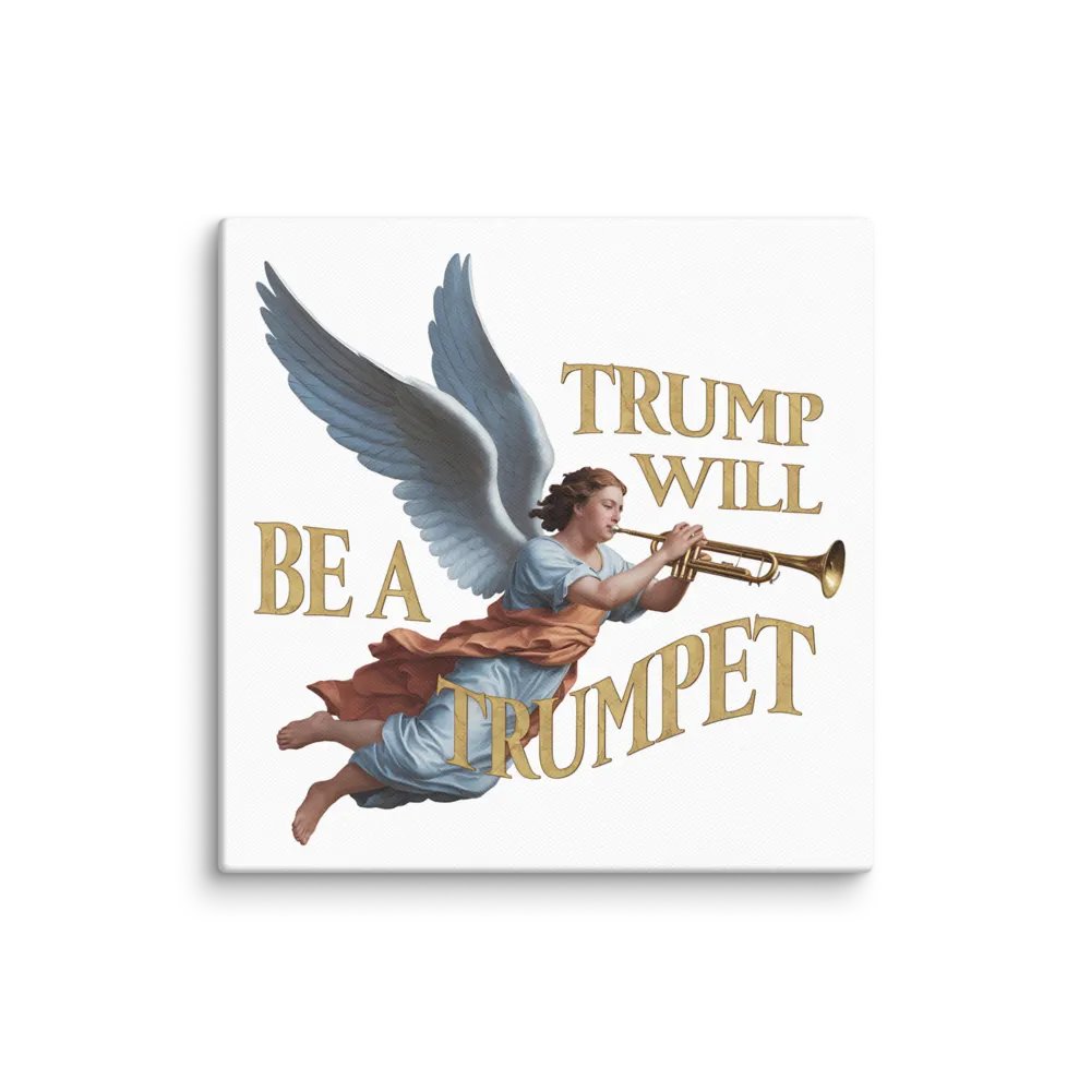 Trump Will be a Trumpet! ~Canvas~ product image (12)