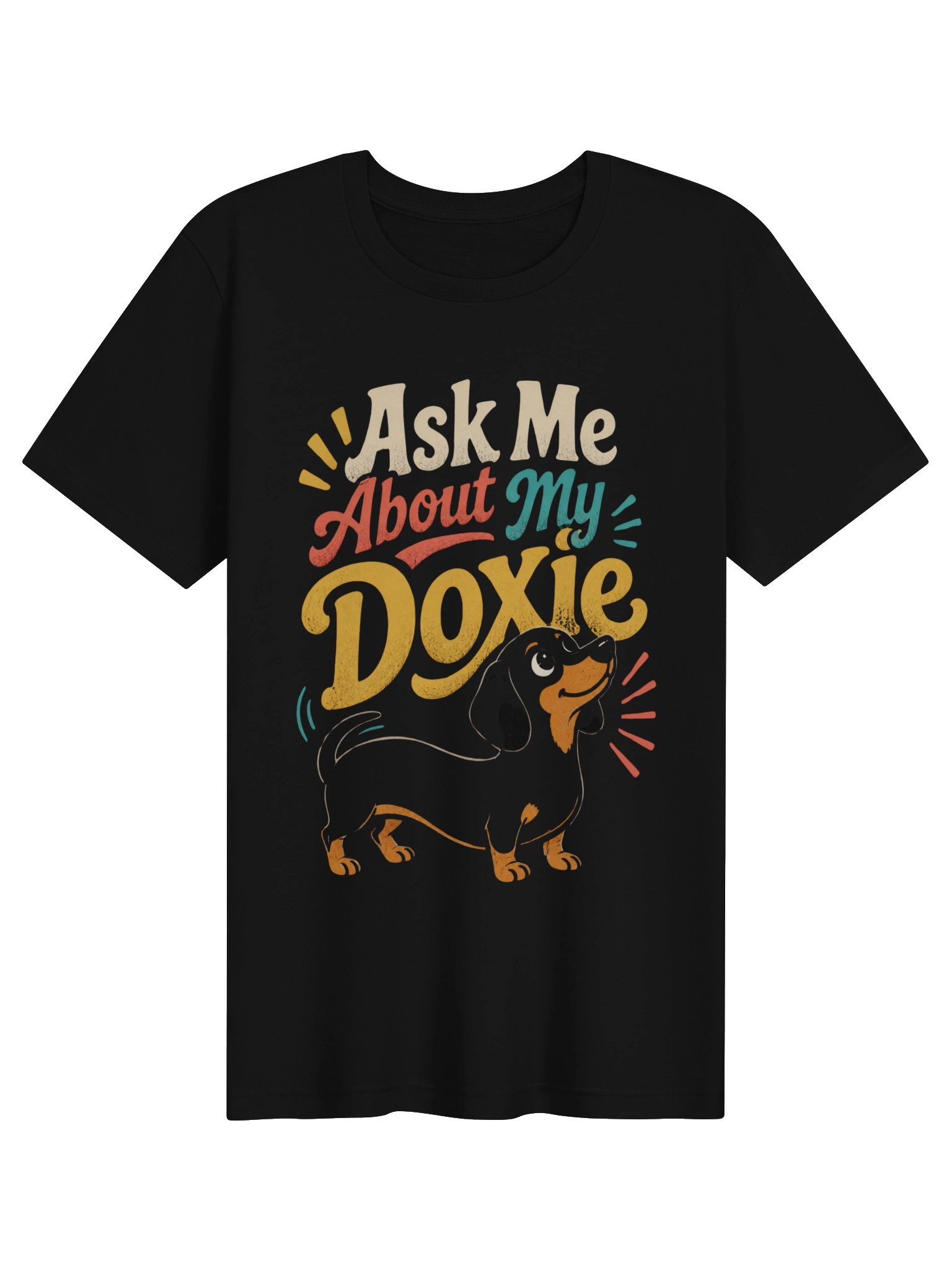 Ask Me About My Doxie T-Shirt | Funny Dachshund Dog Mom Shirt product image (2)