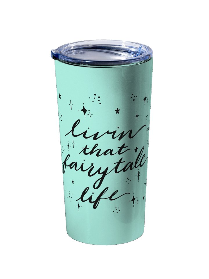 Livin' that Fairytale Life Tumbler product image (2)