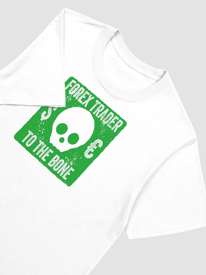 Forex trader to the bone Shirt product image (7)