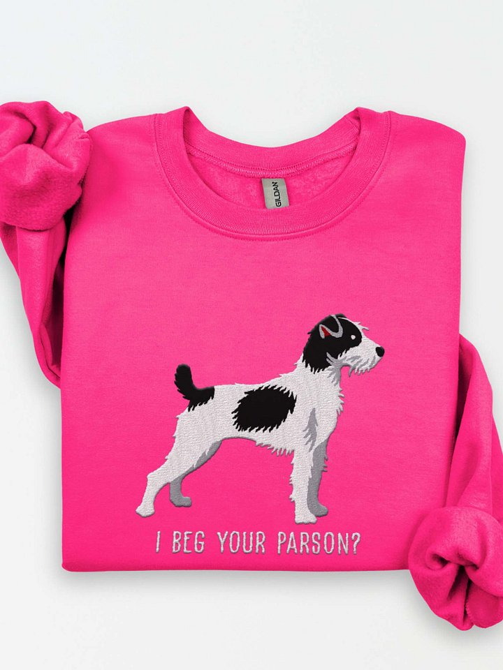 I Beg Your Parson? Sweatshirt (Embroidered) of a Parson Russell Terrier(Black & White) product image (1)