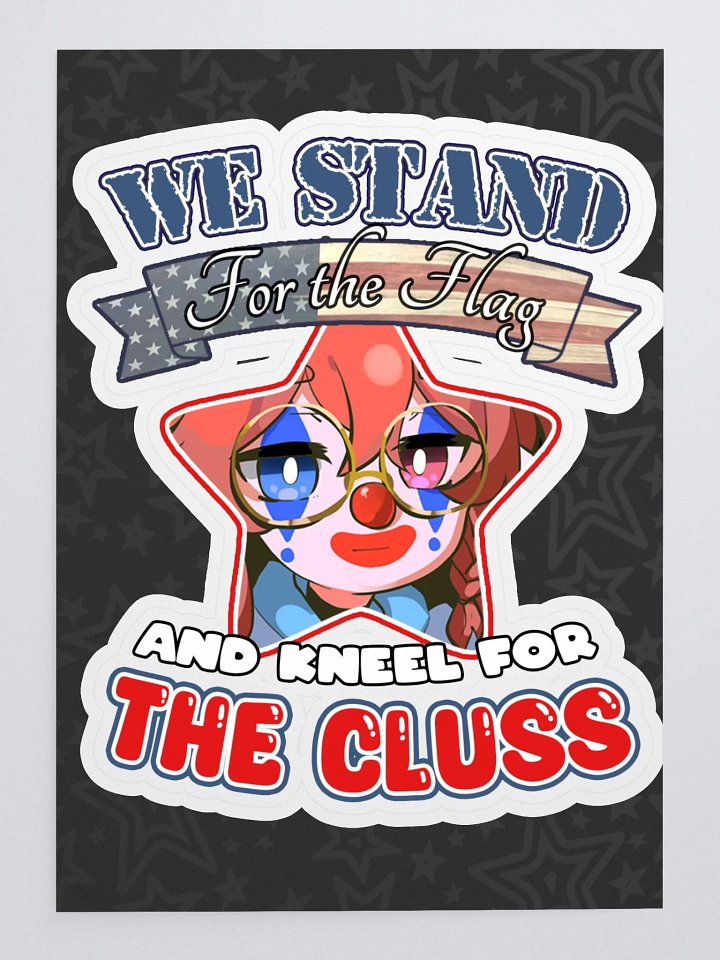 WE KNEEL FOR THE CLUSS STICKER product image (1)