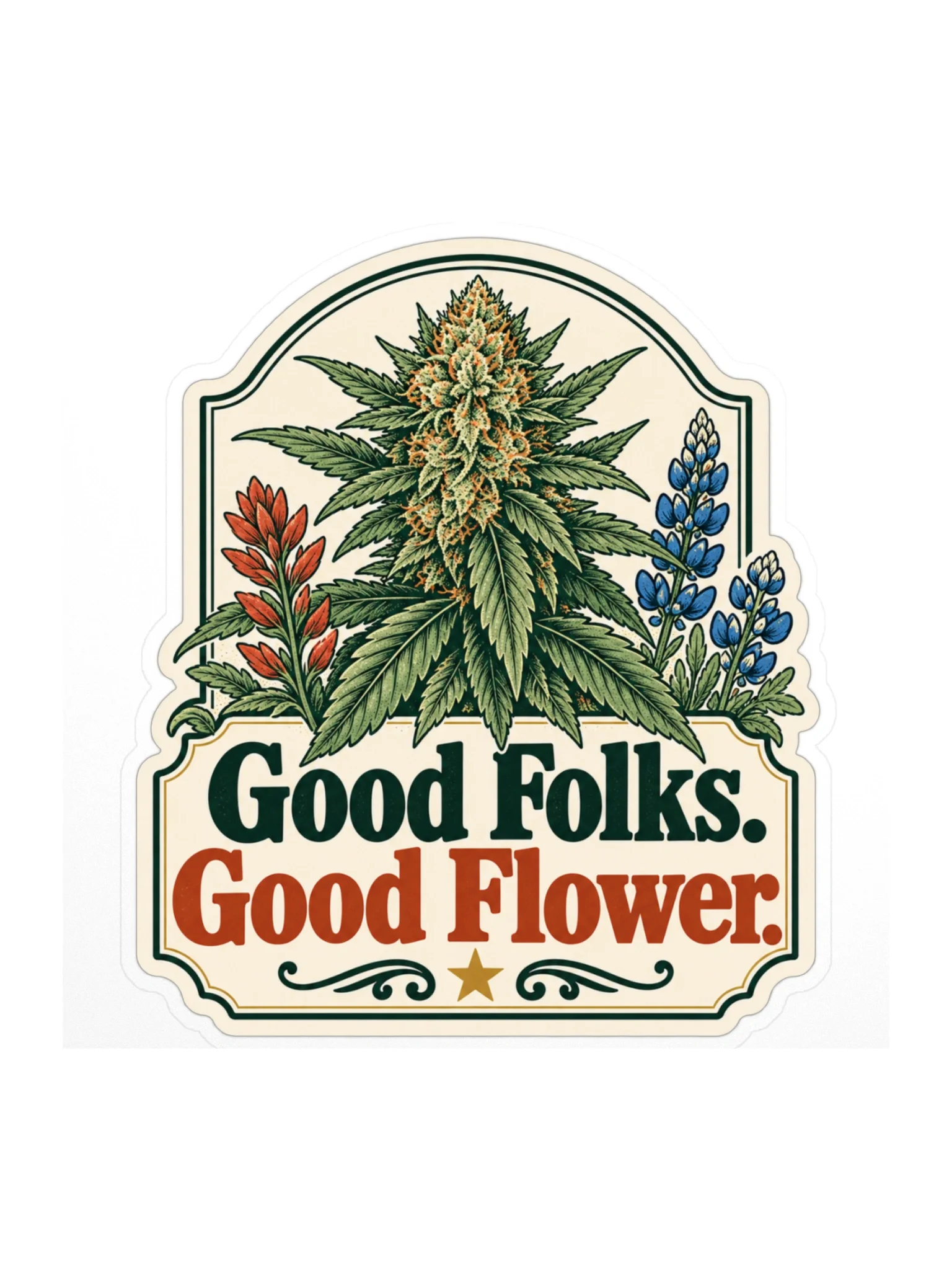 Good Folks. Good Flower. Sticker