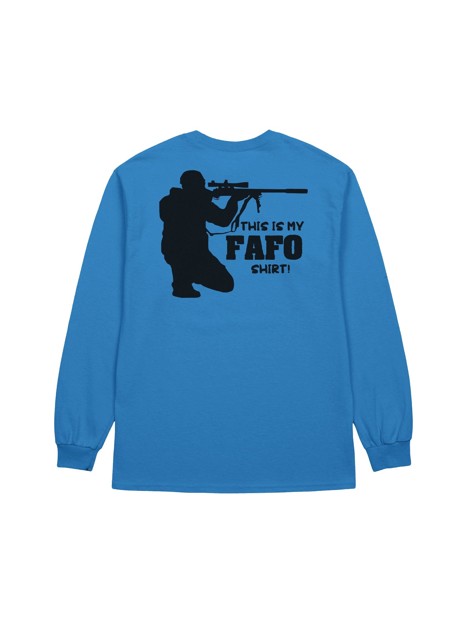 This is my FAFO Shirt! Cotton Long Sleeve T-Shirt product image (2)