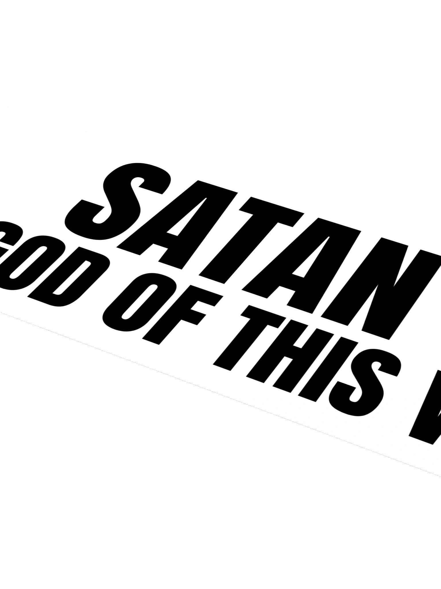 SATAN IS THE GOD OF THIS WORLD — Mind Hack Slap product image (4)