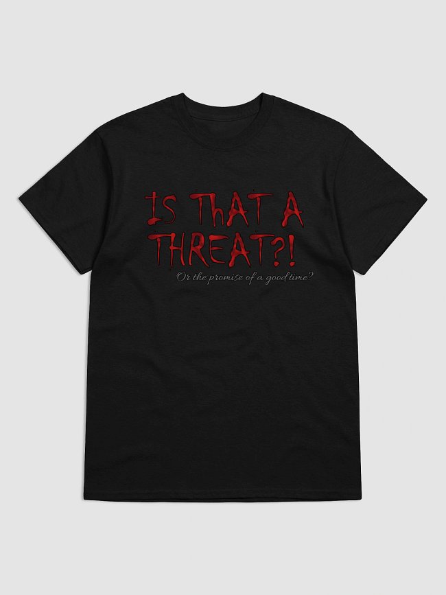 Threat or Promise