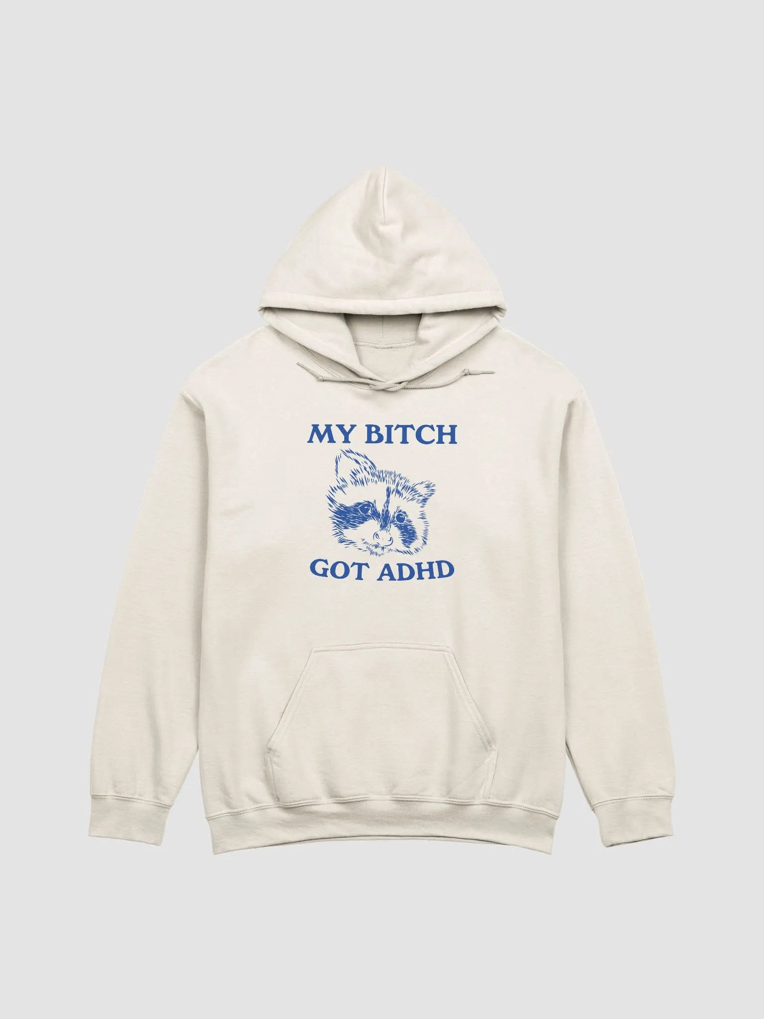 My bitch got ADHD product image (1)