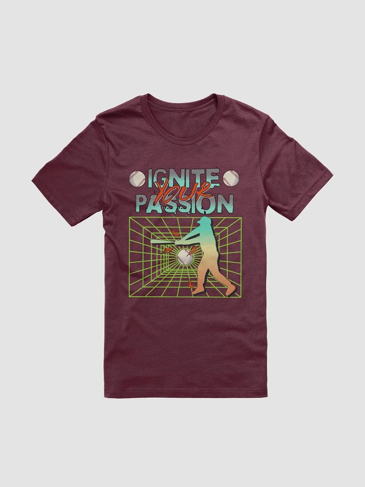 Ignite Your Passion Baseball T-Shirt product image (1)