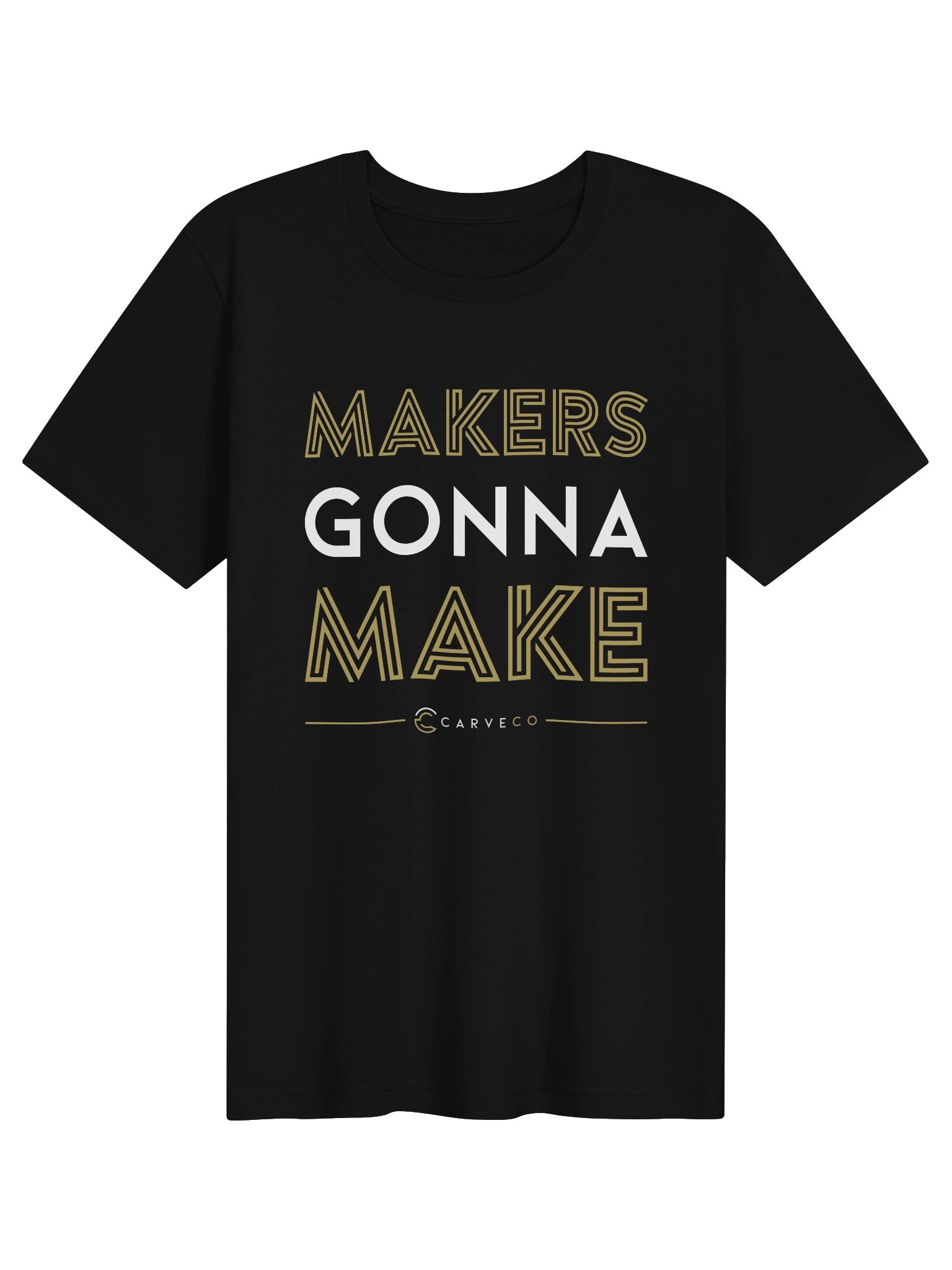 Makers Gonna Make - Basic Tee product image (1)