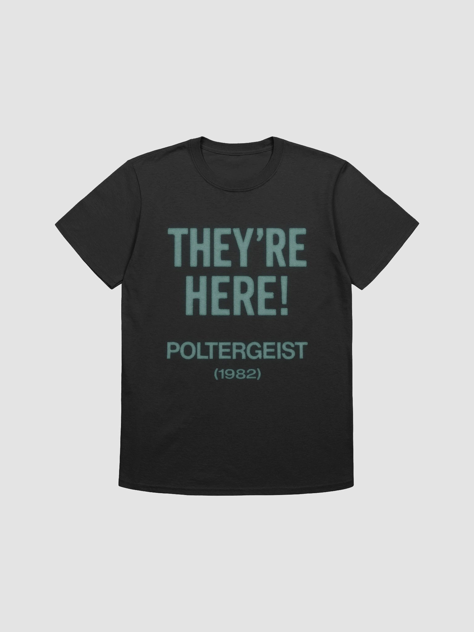 They’re Here! T-Shirt product image (1)