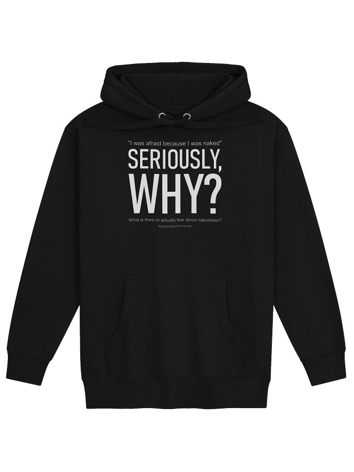 SERIOUSLY, WHY? hoodie product image (6)
