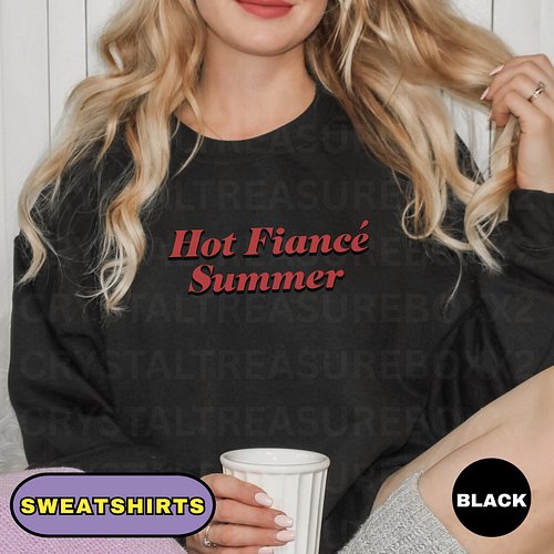 Bring the heat to wedding season with this fun Hot Fiancé Summer T-shirt or sweatshirt! Featuring bold red typography on a cl...