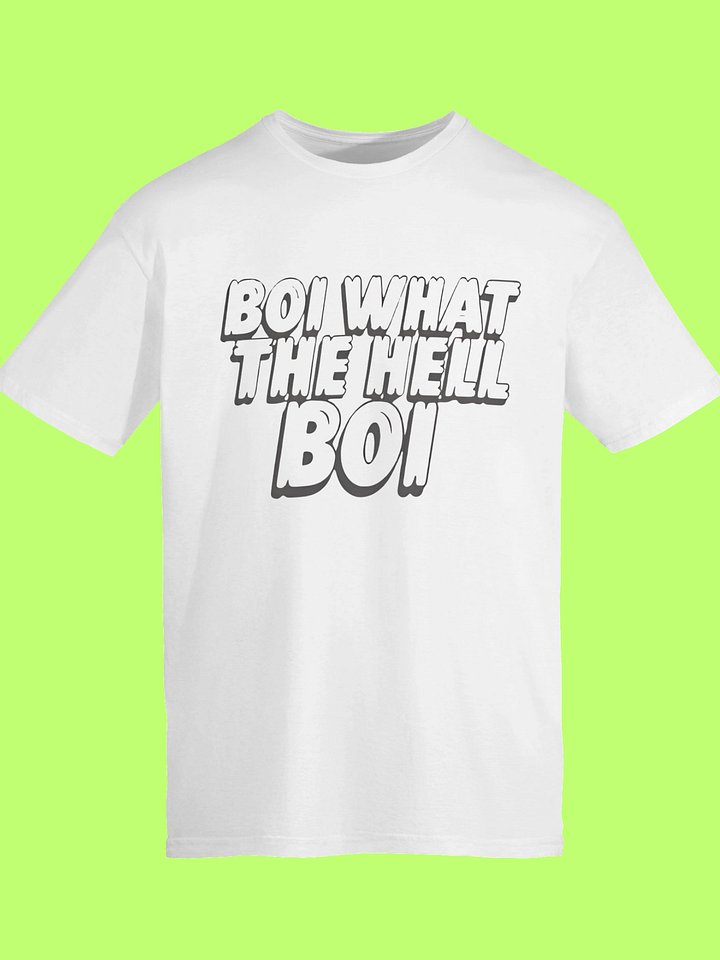 Boi What The Hell Boi Shirt product image (1)