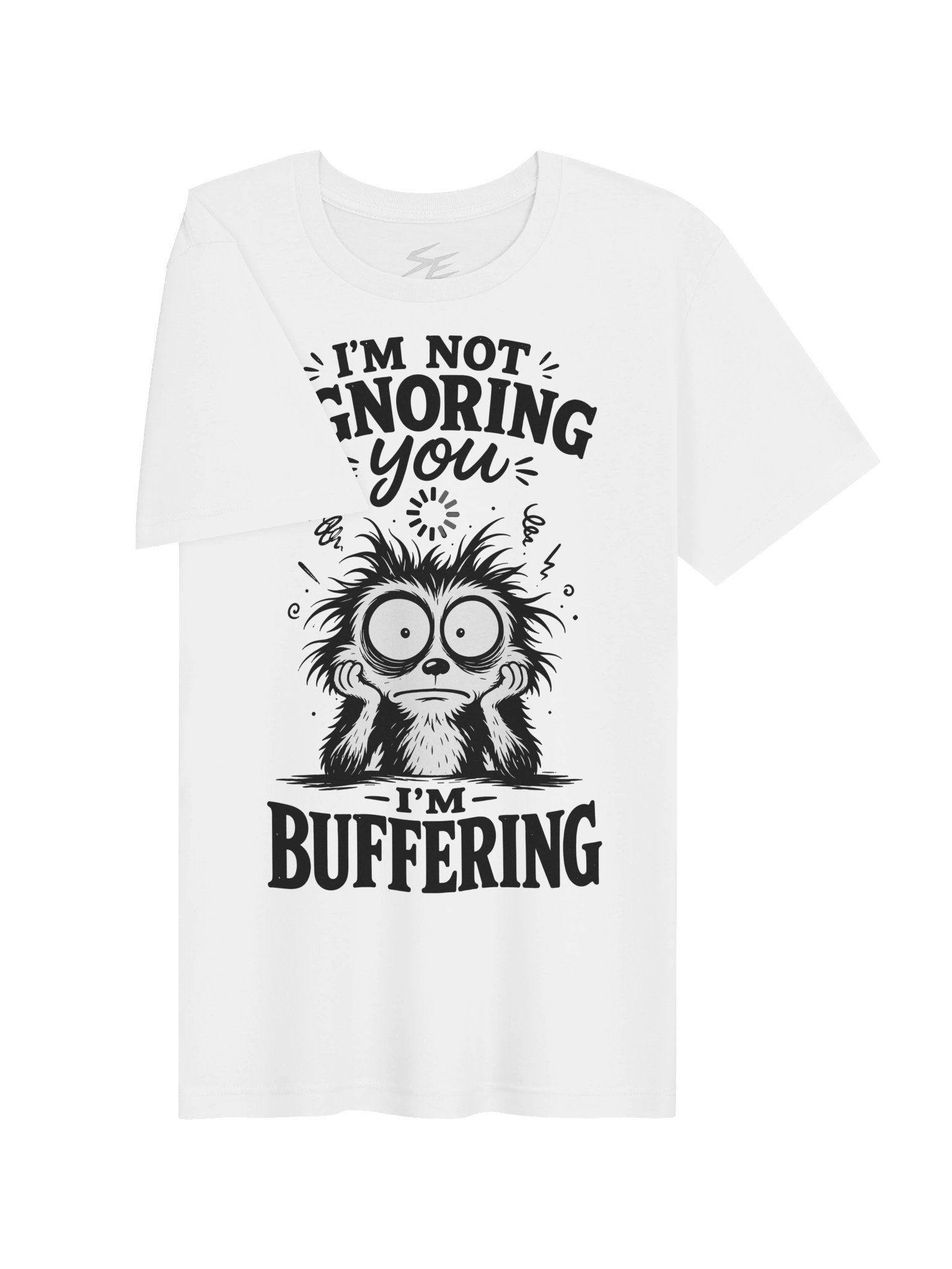 Im not ignoring you im buffering product image (2)