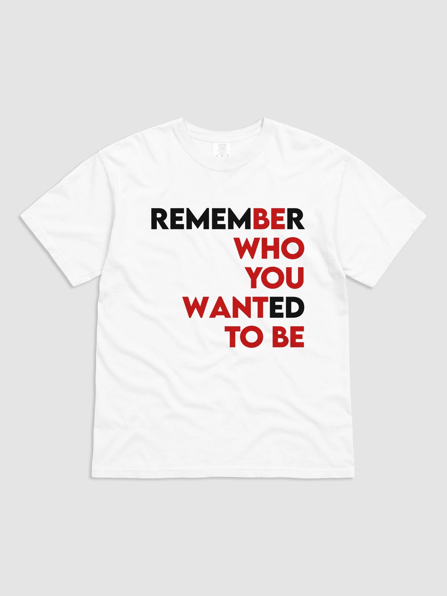 Be Who You Want To Be T-shirt product image (1)