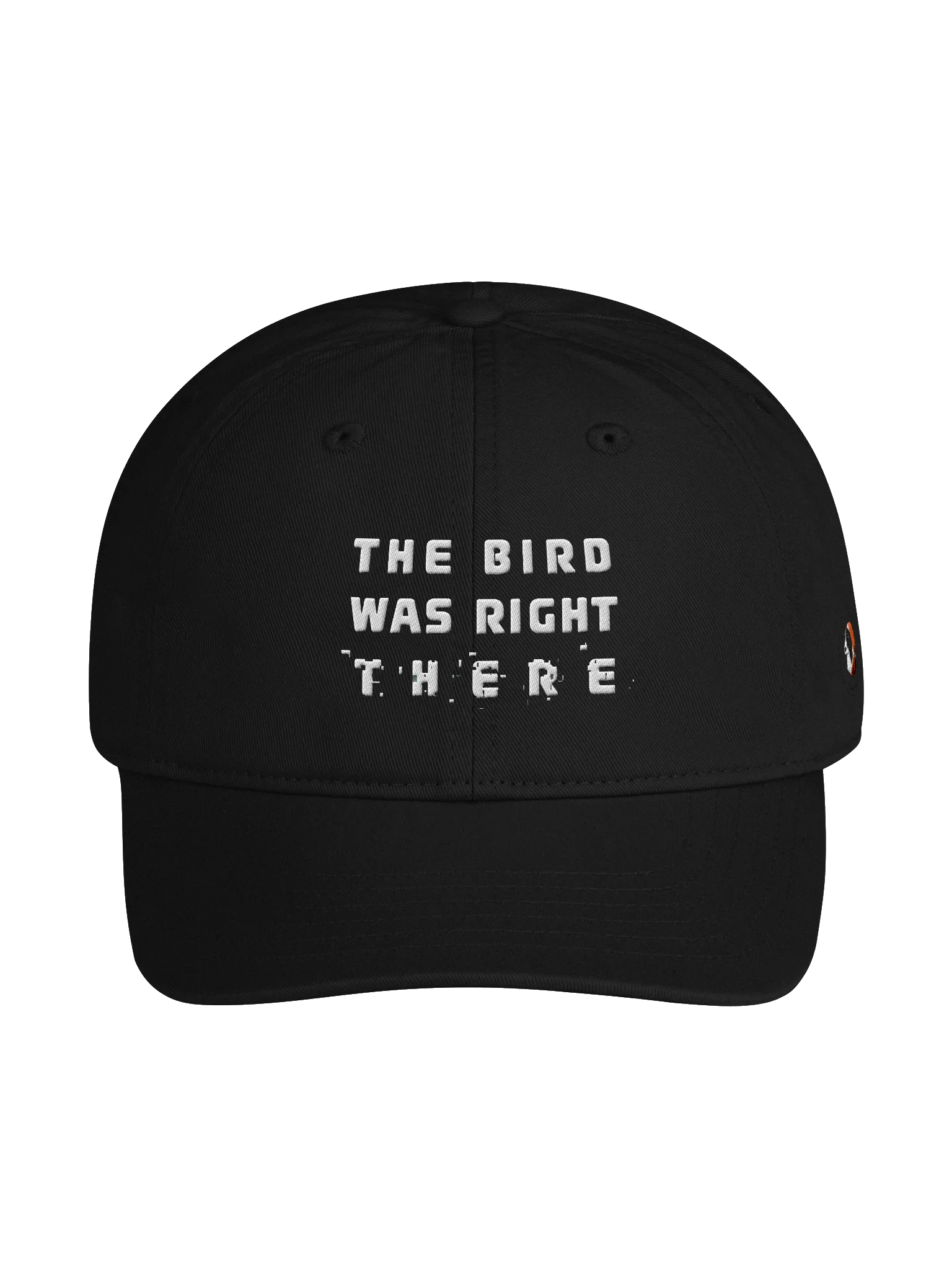 The Bird was Right T H E R E Dad Cap product image (1)