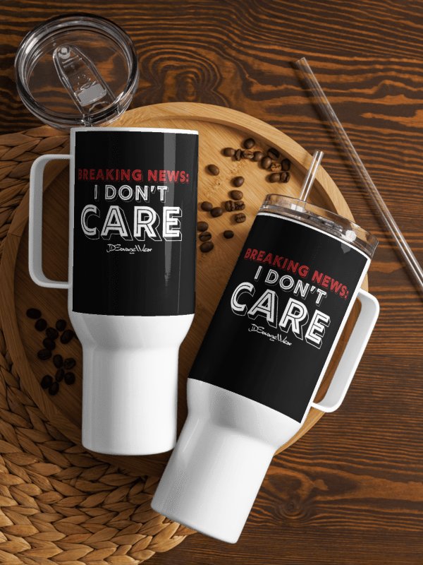 Breaking News: I DON’T CARE Travel Mug product image (1)