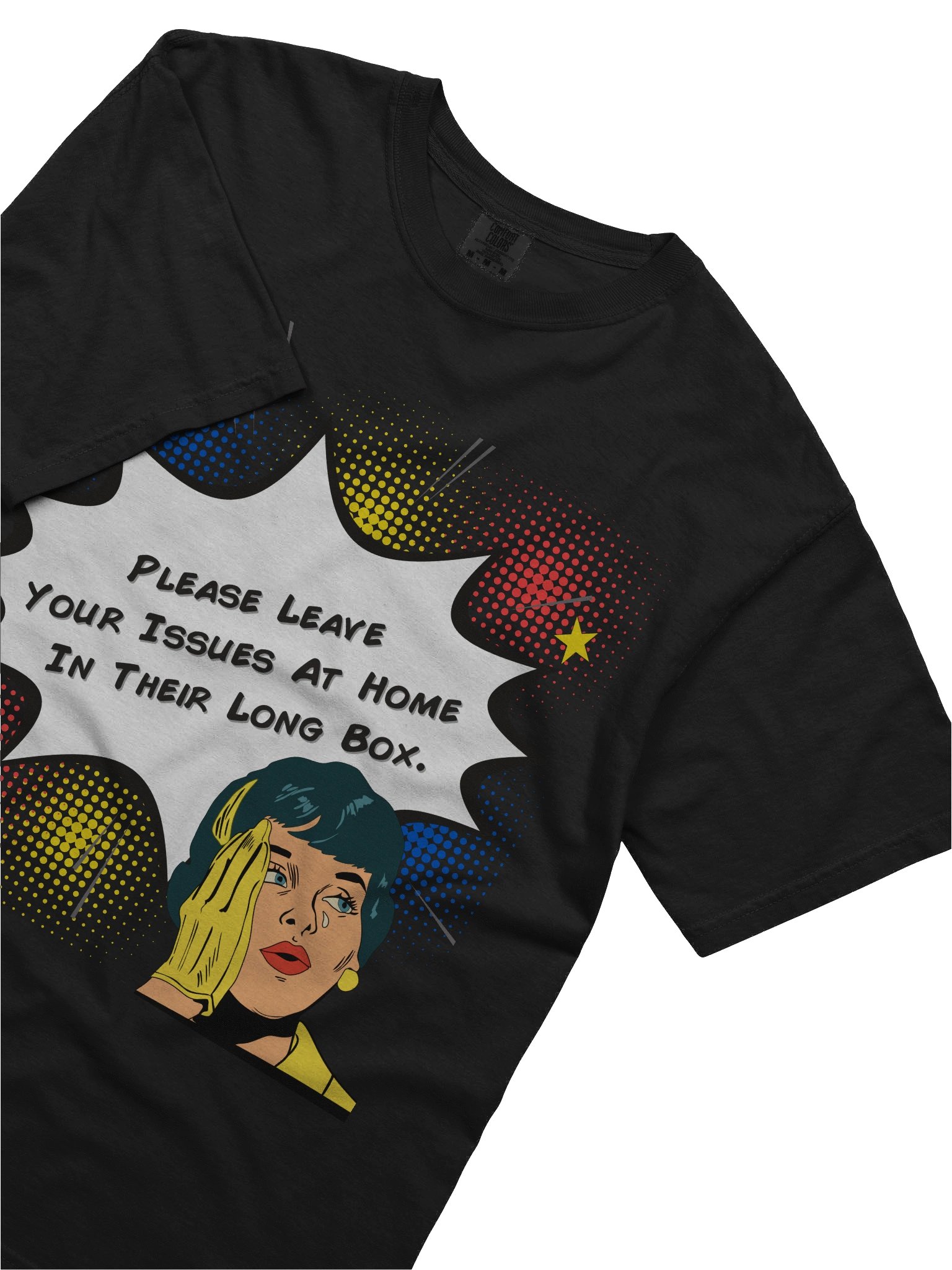 Please Leave Your Issues At Home In Their Long Box T-Shirt product image (5)