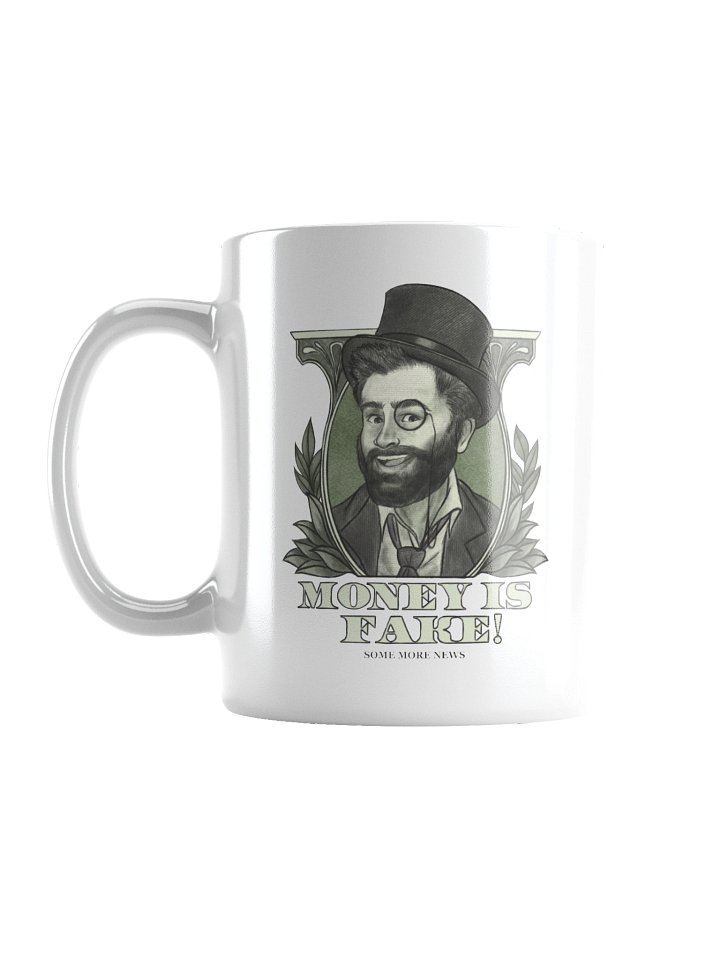 "Money Isn't Real" Mug product image (2)