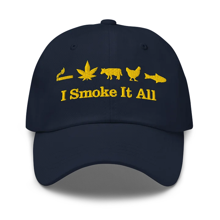 I Smoke It All Hat product image (1)