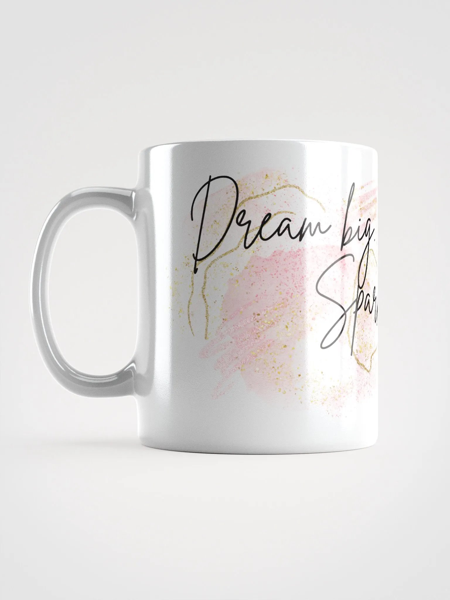Dream Big Sparkle More Shine Bright Mug product image (6)
