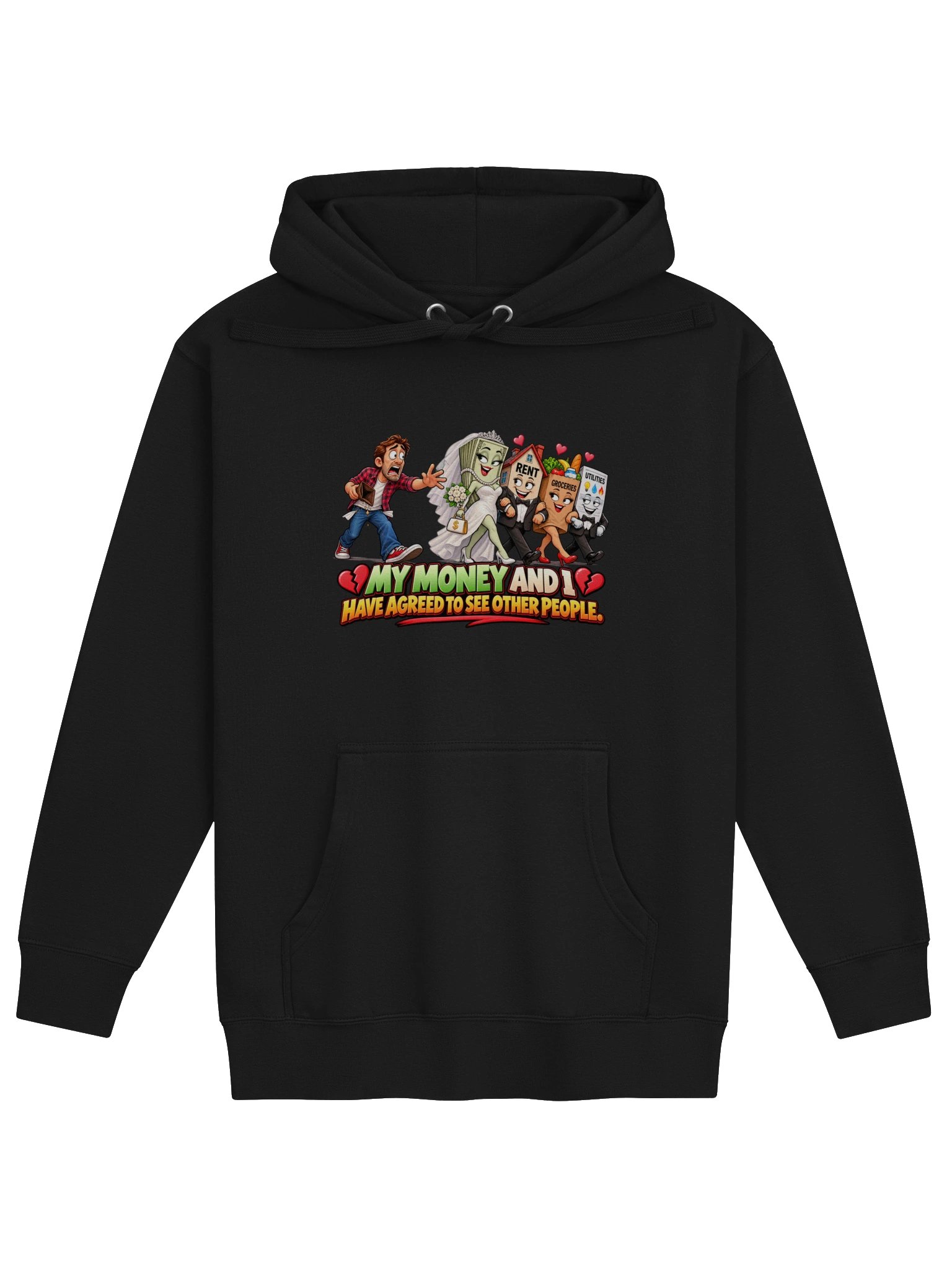 MY MONEY AND I HAVE AGREED TO SEE OTHER PEOPLE. HOODIE product image (1)