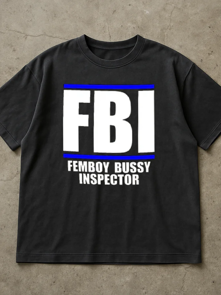FBI Femboy Bussy Inspector Shirt product image (2)