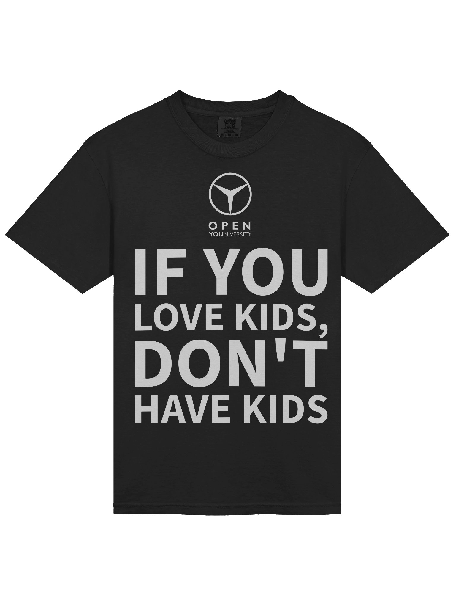 IF YOU LOVE KIDS, DON'T HAVE KIDS product image (5)