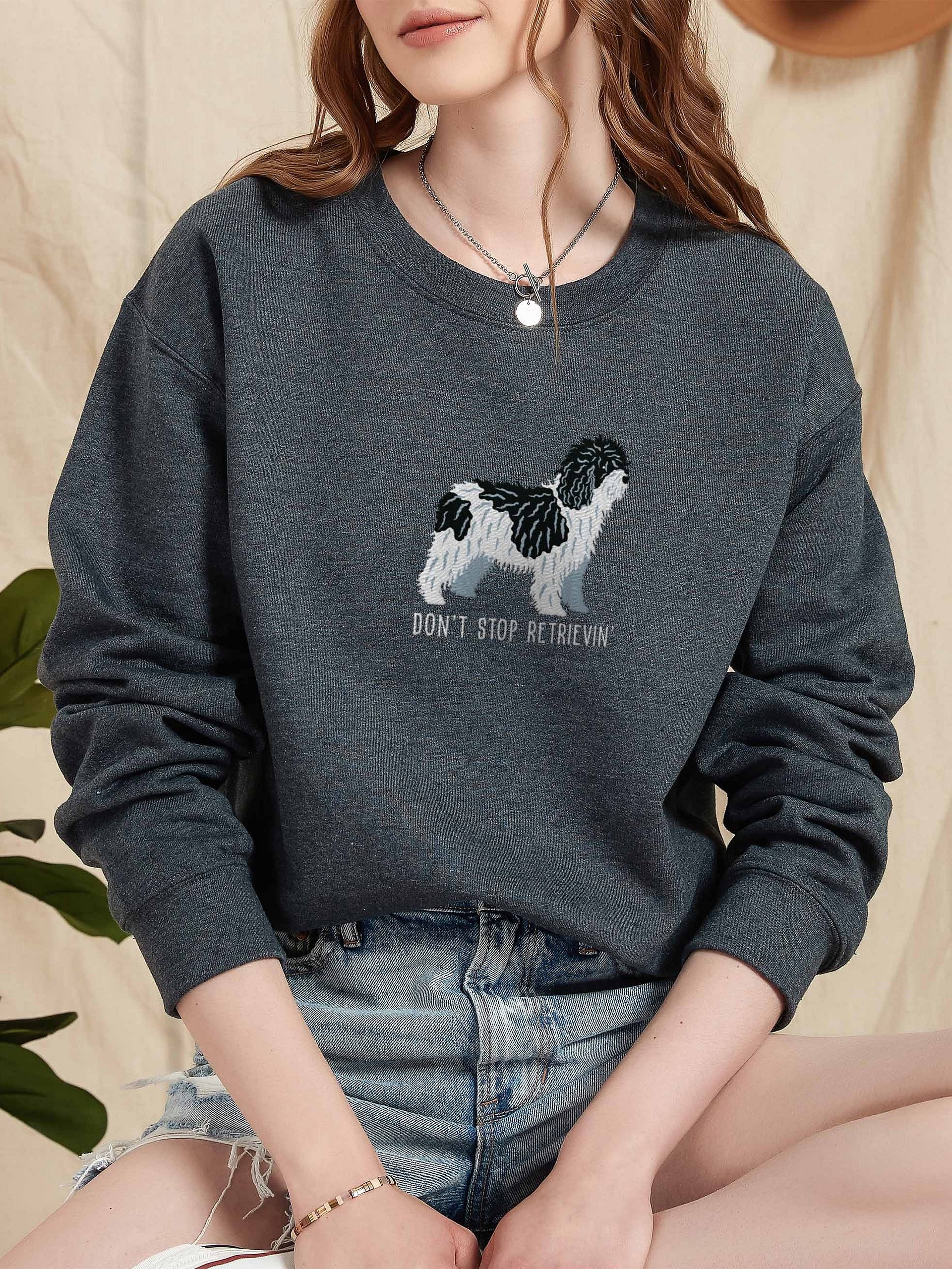 Don't Stop Retrievin' Sweatshirt (Embroidered) of a Spanish Water Dog(Black & White) product image (2)