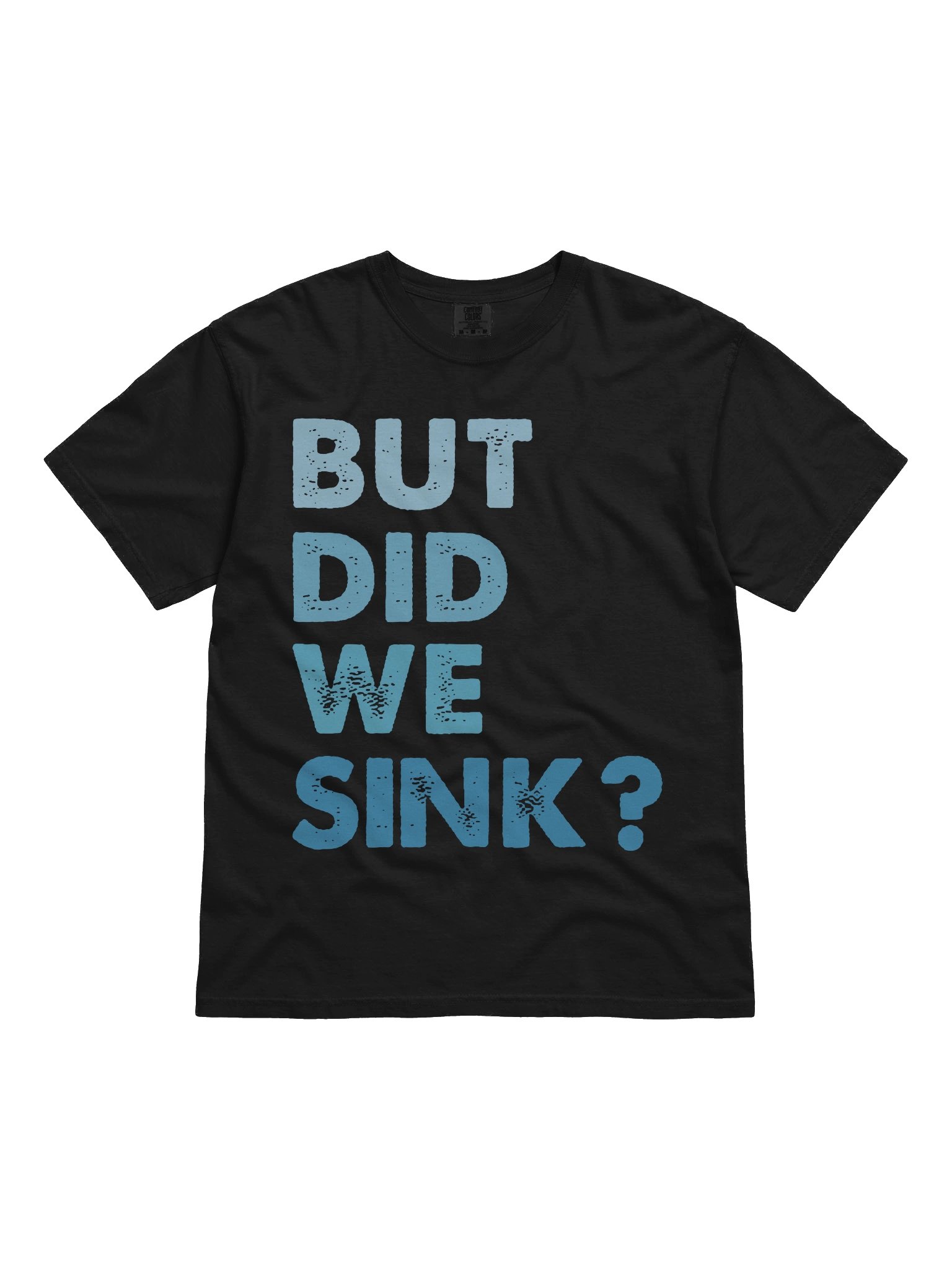 But Did We Sink? Funny Boating Humor product image (1)