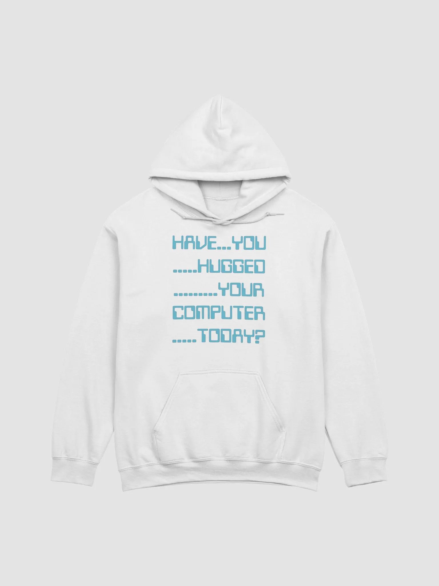 Have you hugged your computer classic hoodie product image (2)