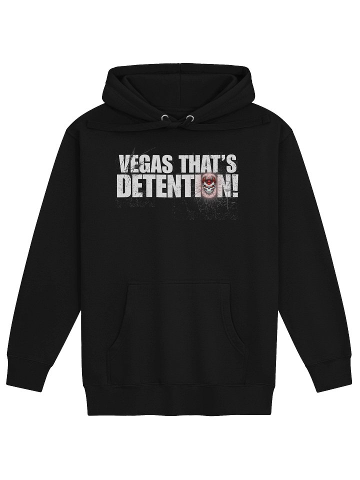 Vegas That's Detention! Hoodie product image (2)