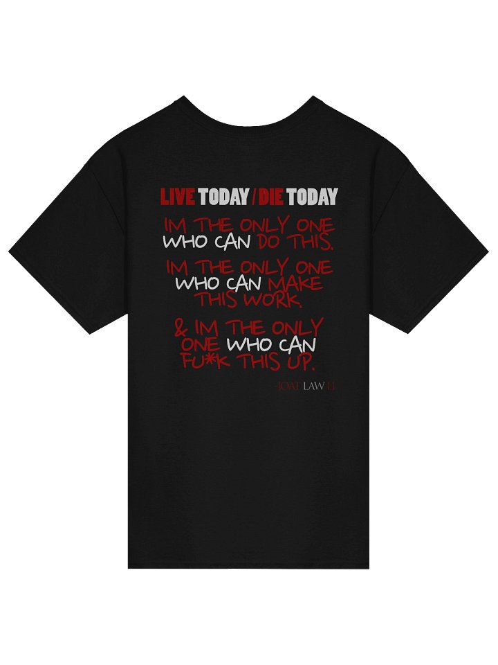 Live Today / Die Today Limited Edition JOATBOYS Tee product image (2)
