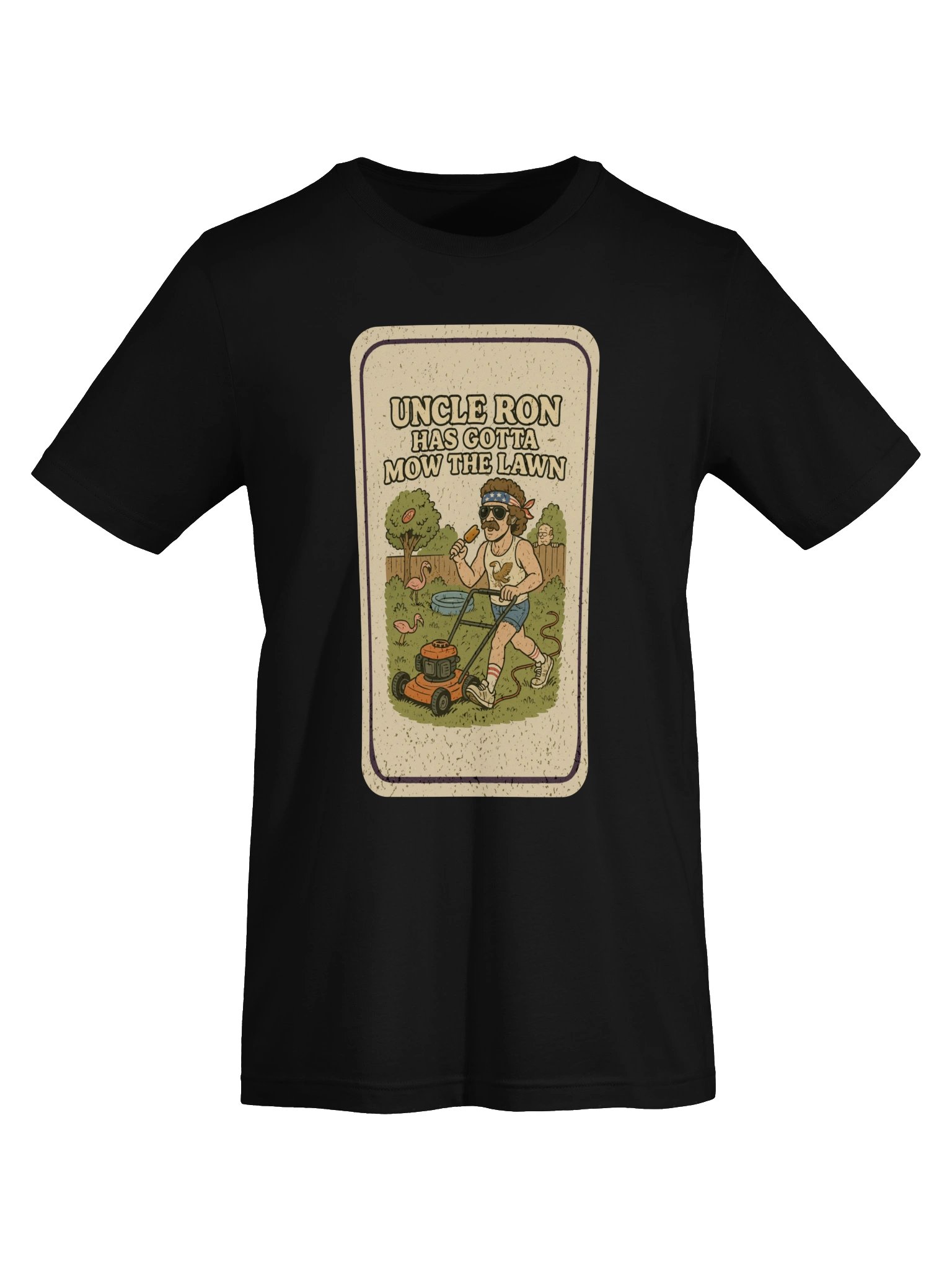 Uncle Ron Has Gotta Mow The Lawn Tee product image (5)