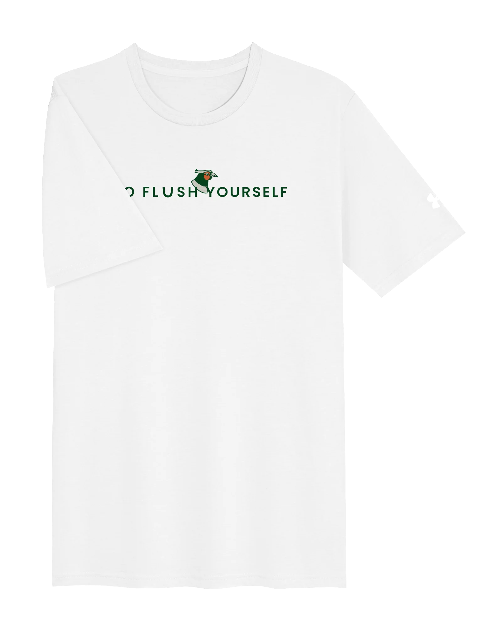 Go Flush Yourself Under Armour T-Shirt (light mode) product image (3)