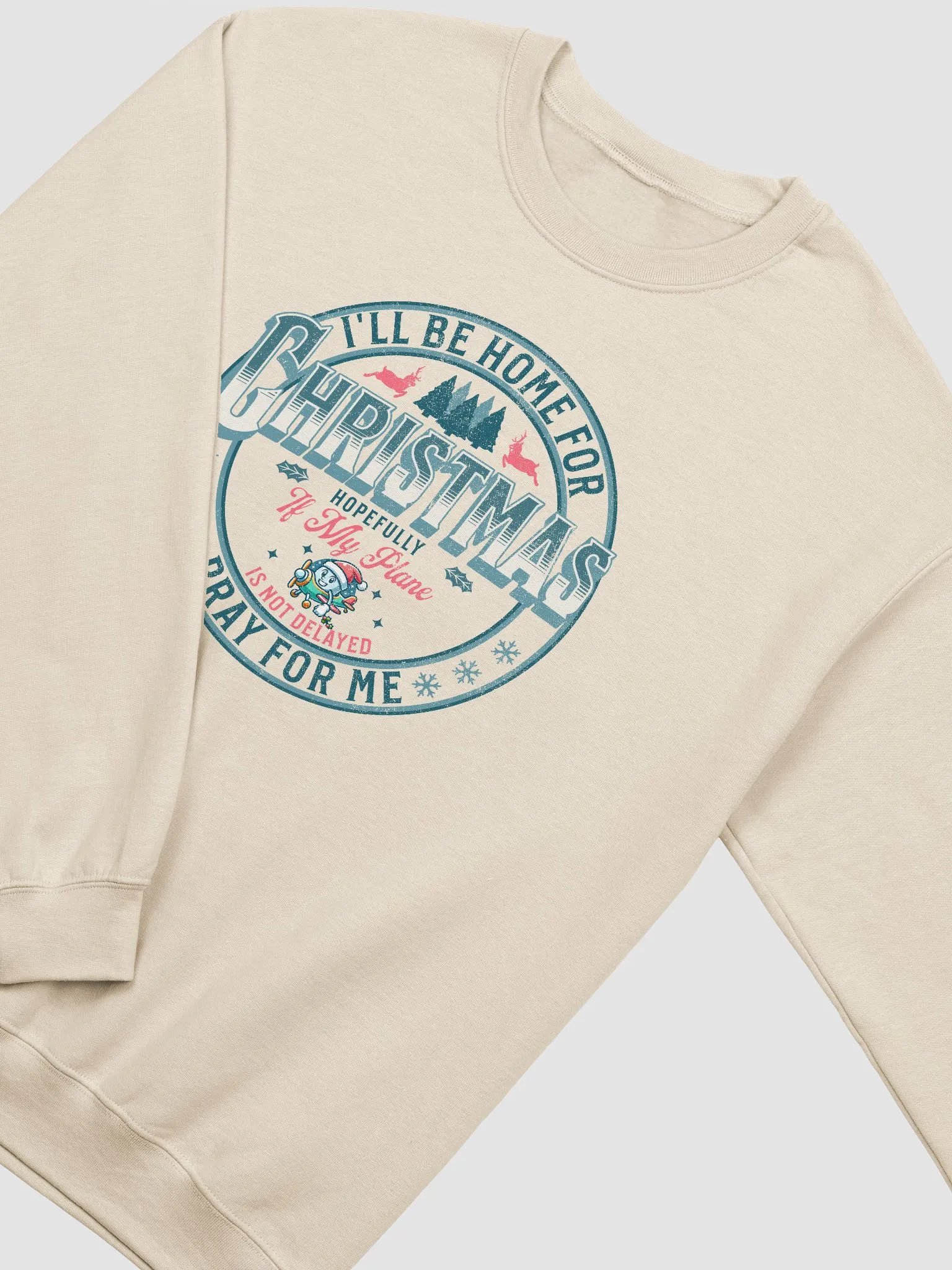 I'll Be Home For Christmas Pray For Me Sweatshirt product image (4)