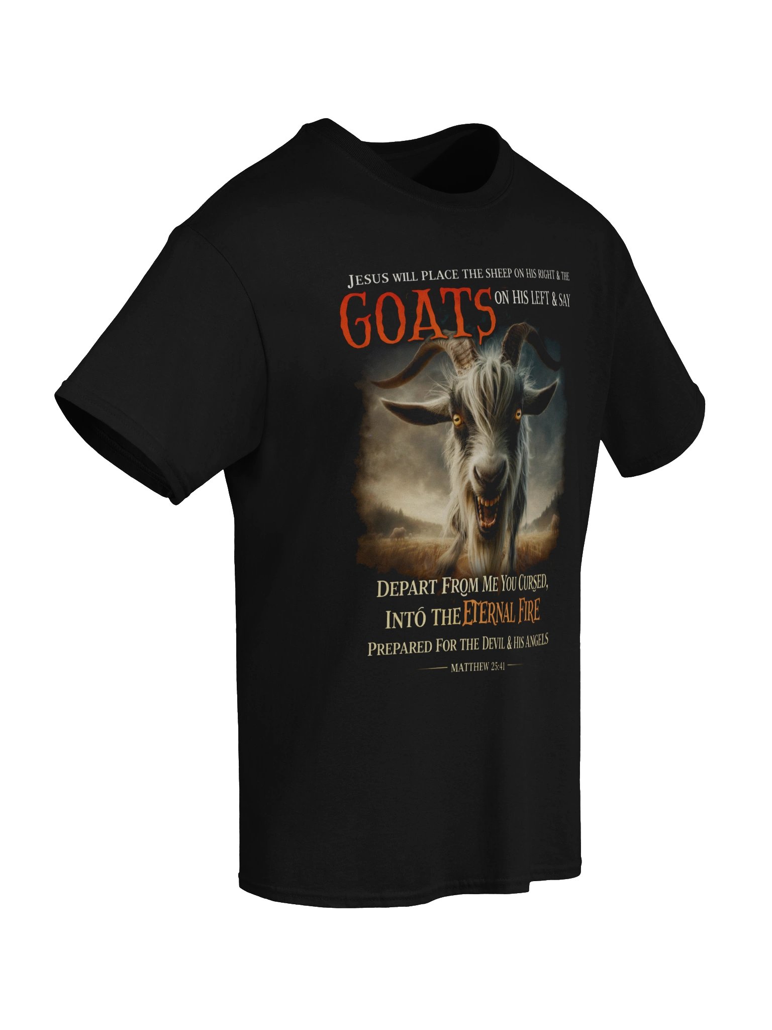 "Depart From Me" Crazed Goat Tee – Matthew 25:41 Bible Verse Jesus Warning Christian T-Shirt product image (3)