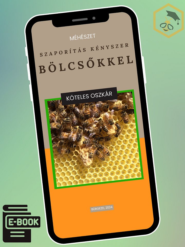 Szaporítás Kényszerbölcsőkkel – Méhészeti e-Book | Köteles Oszkár product image (1)
