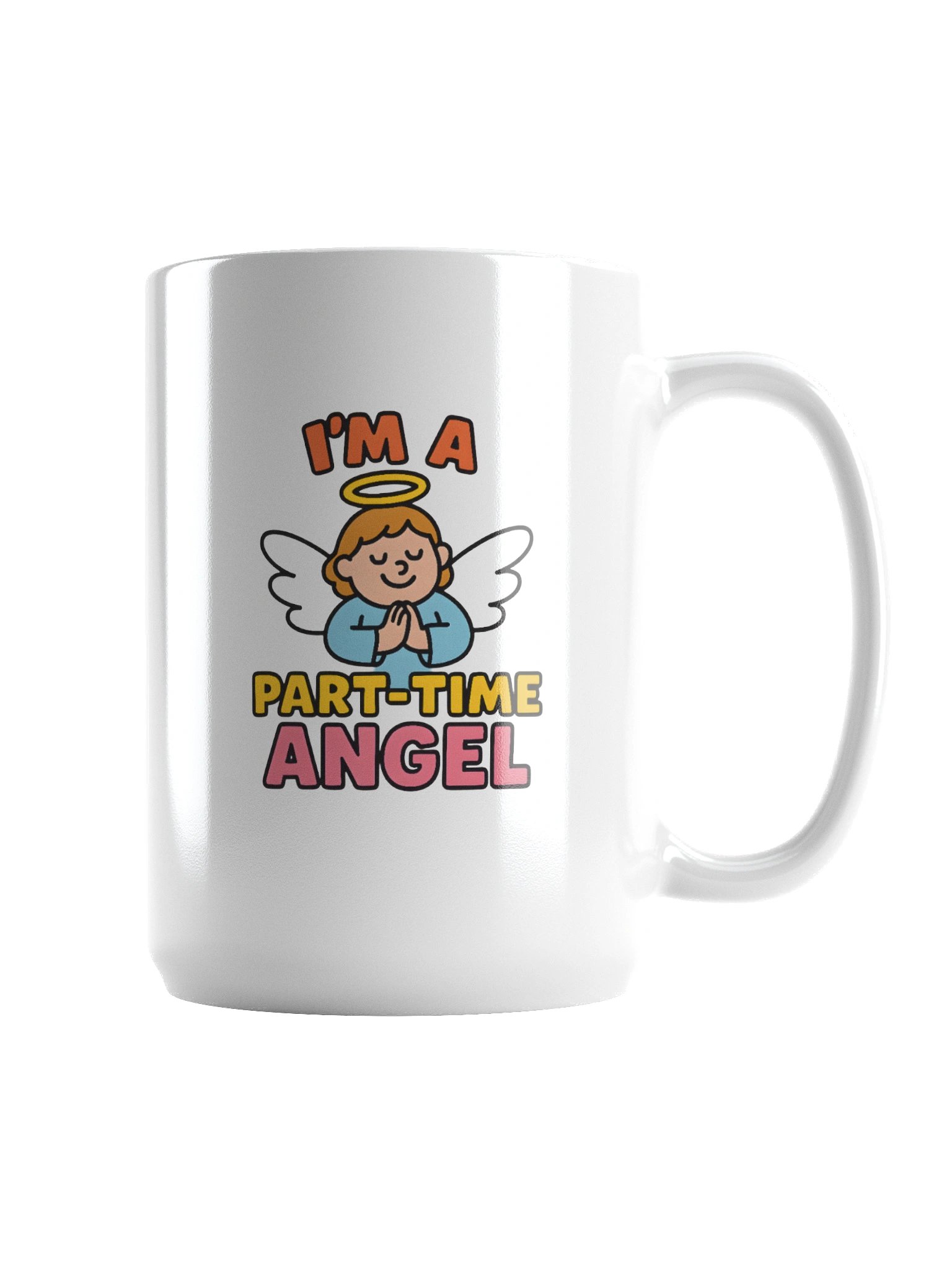 I'm a Part Time Angel - Coffee Mug product image (2)