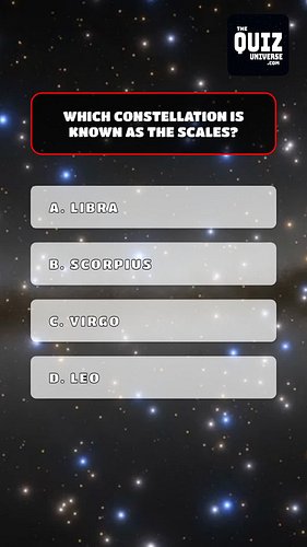 #TheQuizUniverse Comment your score...

Which constellation is known as the Scales?
What is the name of the first mission to ...