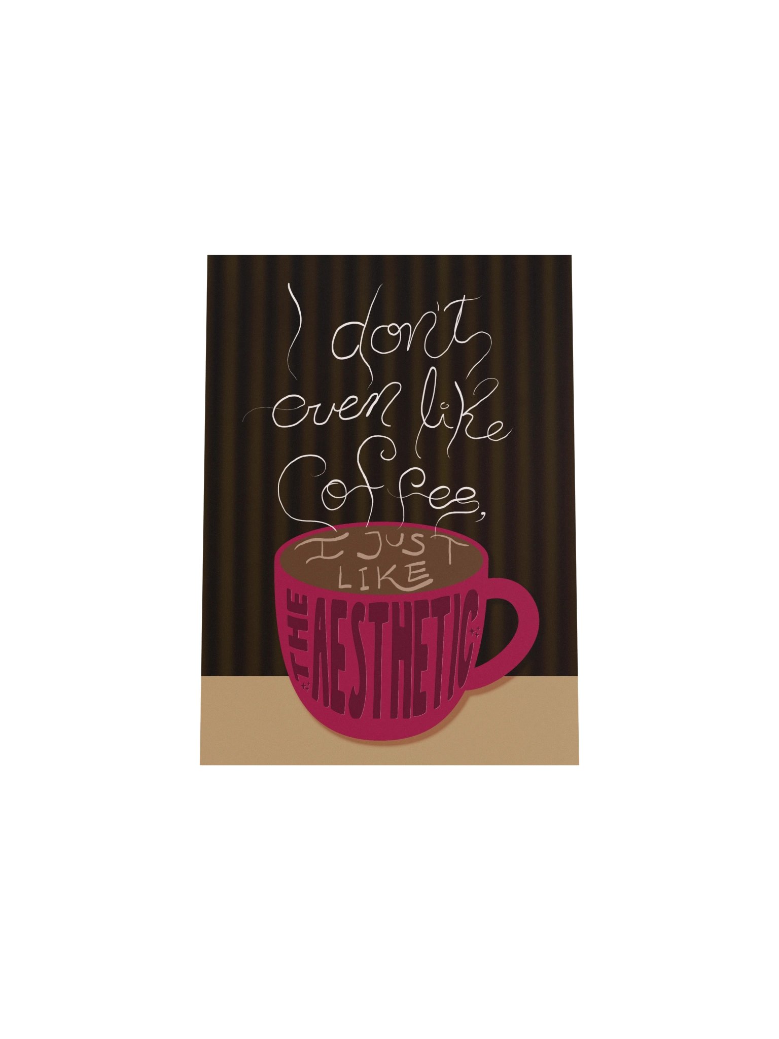 I Don't Even Like Coffee Poster product image (4)