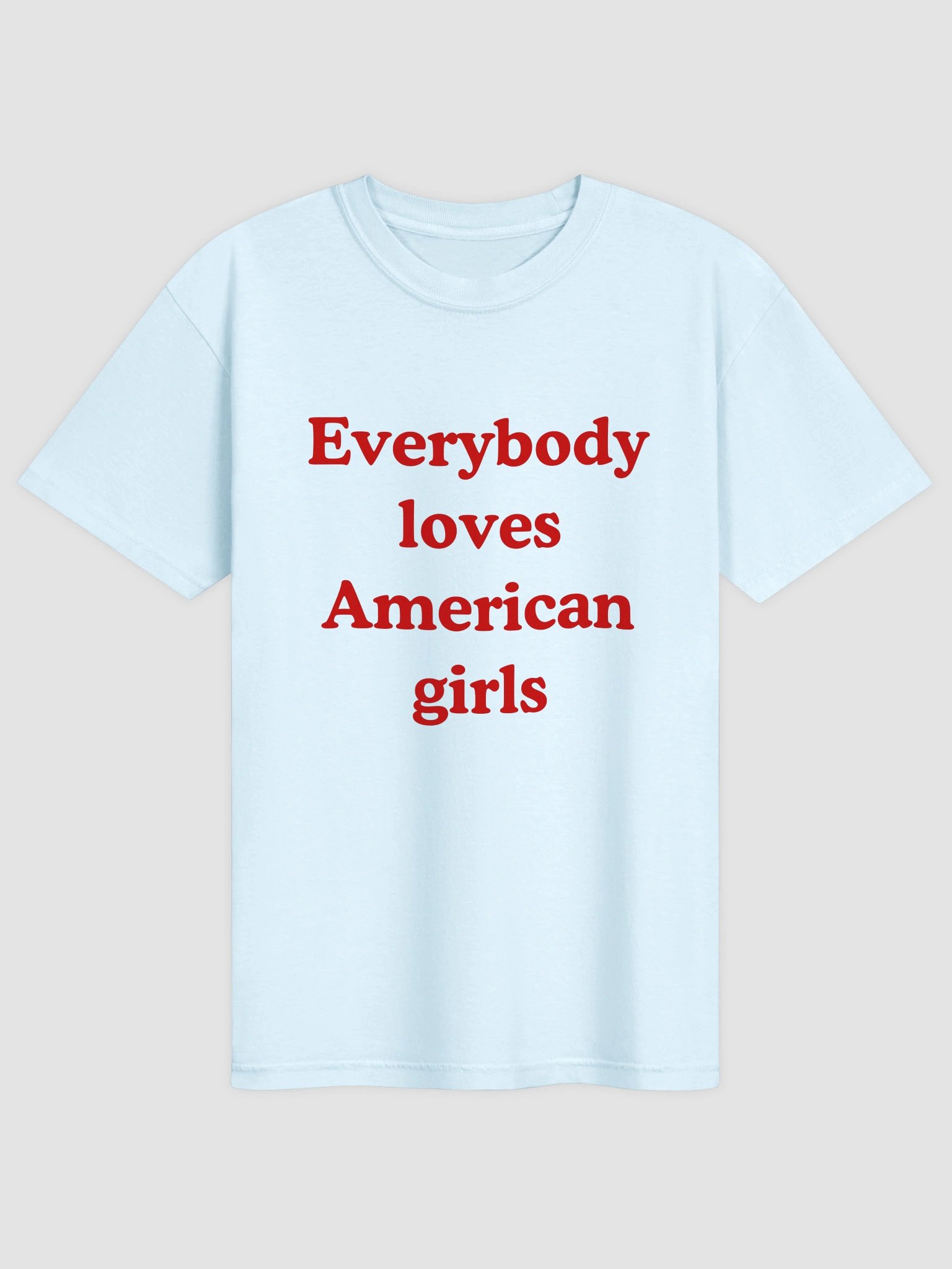 Everybody Loves American Girls T-shirt product image (4)