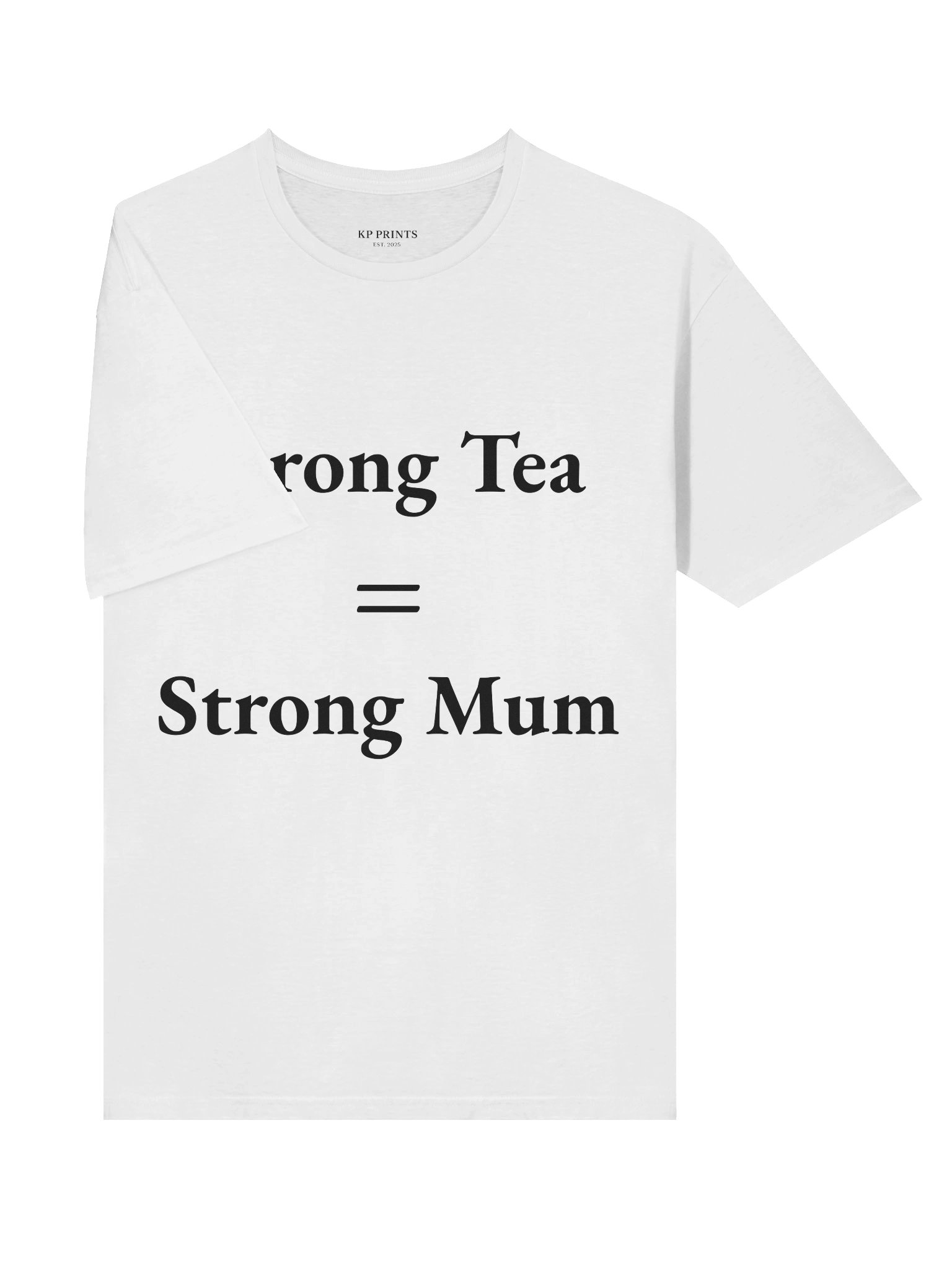 Strong Tea = Strong Mum product image (38)