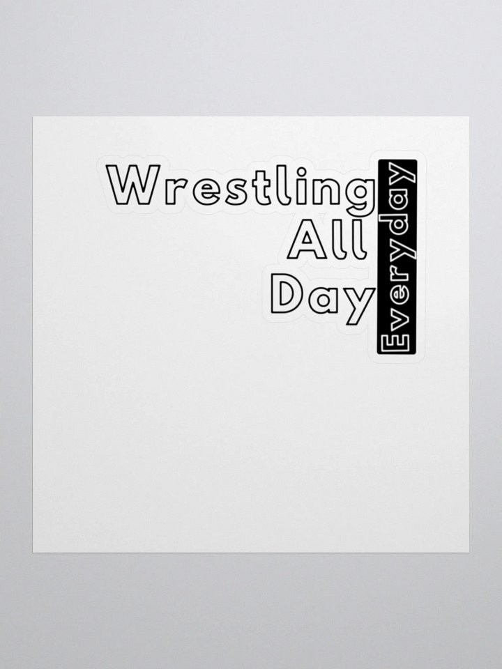 Wrestling All Day Sticker! product image (2)