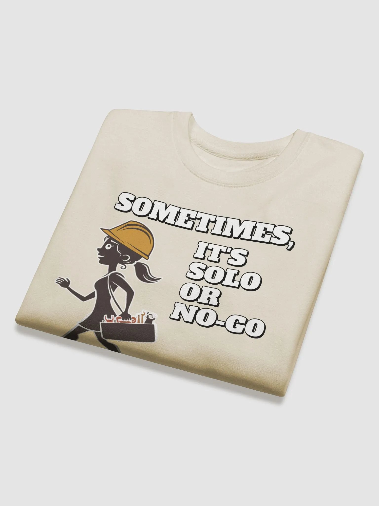 Sometimes, It's Solo or No-Go - Inspirational Sweatshirt product image (3)