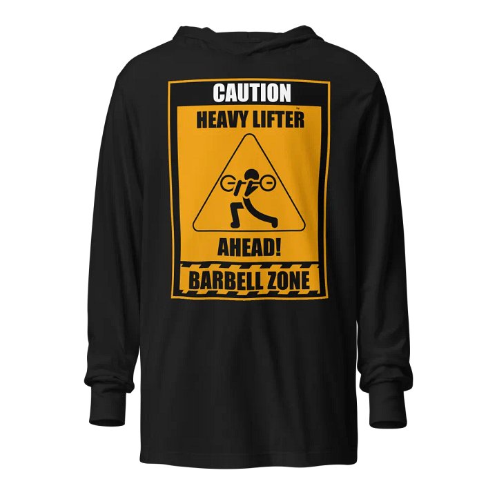 Caution Heavy Lifter Ahead Unisex Hooded Tee product image (1)